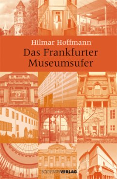 Das Frankfurter Museumsufer - Hoffmann, Hilmar