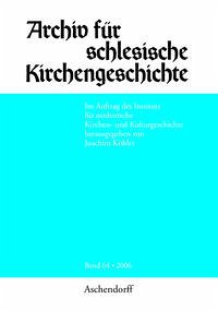 Archiv für Schlesische Kirchengeschichte - Köhler, Joachim