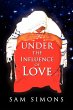 Under the Influence of Love - Bild 1