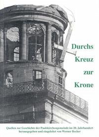 Durchs Kreuz zur Krone - Becher, Werner