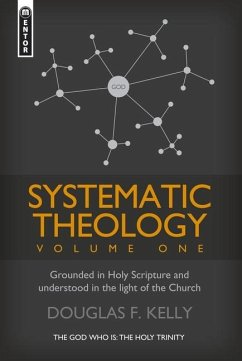 Systematic Theology (Volume 1) - Kelly, Douglas F