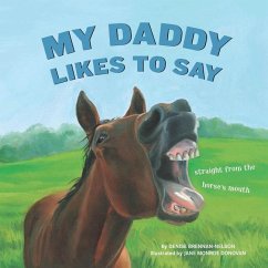 My Daddy Likes to Say - Brennan-Nelson, Denise