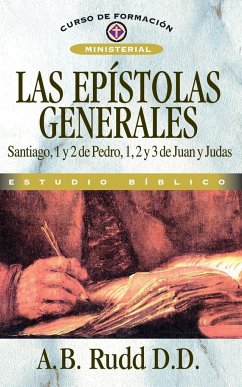 Las Epistolas Generales - Rudd, A. B.