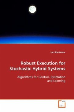 Robust Execution for Stochastic Hybrid Systems - Blackmore, Lars