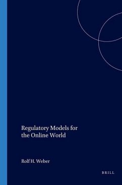 Regulatory Models for the Online World - Weber, Rolf H.