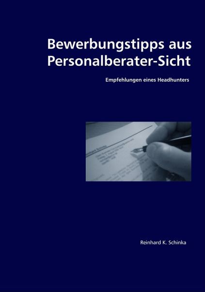 Bewerbungstipps aus Personalberater-Sicht Bewerbungstipps aus Personalberater-Sicht