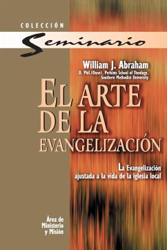 El Arte de la Evangelizacion - Abraham, William J.