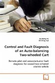 Control and Fault Diagnosis of an Auto-balancing Two-wheeled Cart