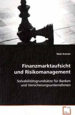 Finanzmarktaufsicht und Risikomanagement - Kremer, Niels