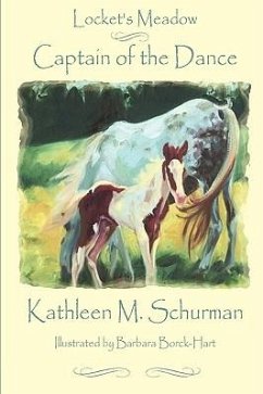 Locket's Meadow - Captain of the Dance - Schurman, Kathleen M.