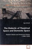 The Dialectic of Theatrical Space and Domestic Space