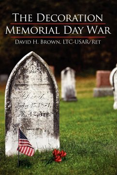 The Decoration/Memorial Day War - Brown, Ltiusar Ret David H.