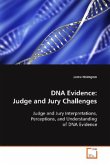 DNA Evidence: Judge and Jury Challenges