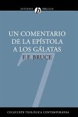 Un Comentario de la Epistola A los Galatas