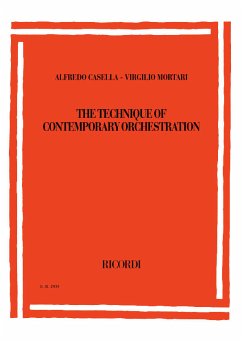 The Technique of Contemporary Orchestration - Casella, Alfredo; Mortari, Virgilio