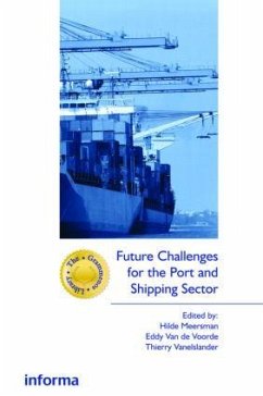 Future Challenges for the Port and Shipping Sector - Meersman, Hilde; de Voorde, Eddy van; Vanelslander, Thierry