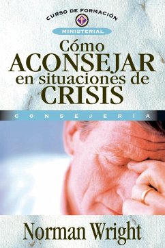 Cover Como Aconsejar en Situaciones de Crisis = Crisis Counseling