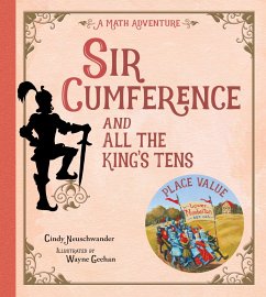 Sir Cumference and All the King's Tens - Neuschwander, Cindy