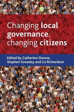 Changing Local Governance, Changing Citizens - Durose, Catherine