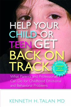 Help Your Child or Teen Get Back on Track - Talan, Kenneth