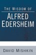 The Wisdom of Alfred Edersheim - Bild 1