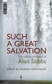 Such a Great Salvation: The Collected Essays of Alan Stibbs