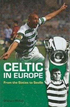 Celtic in Europe: From the Sixties to Seville - McColl, Graham