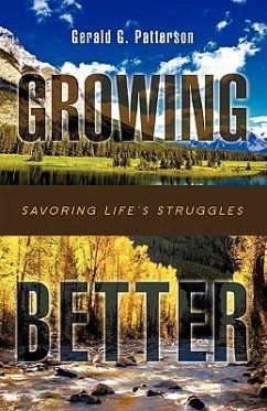 Growing Better - Patterson, Gerald G.