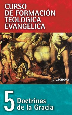 Doctrinas de la Gracia - Lacueva, Francisco