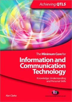 The Minimum Core for Information and Communication Technology: Knowledge, Understanding and Personal Skills - Clarke, Alan