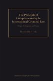 The Principle of Complementarity in International Criminal Law