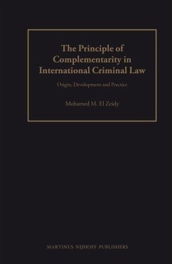 The Principle of Complementarity in International Criminal Law - El Zeidy, Mohamed