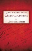 That You May Know God Has a Purpose