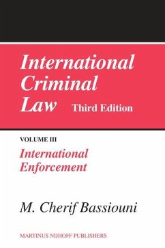 International Criminal Law, Volume 3: International Enforcement