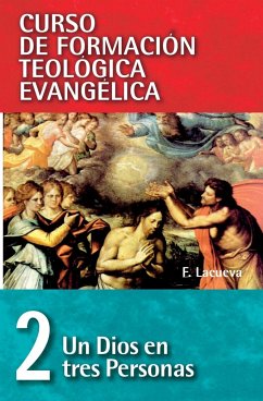 Cft 02 - Un Dios En Tres Personas - Zondervan Publishing; Lacueva, Francisco