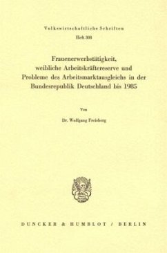 Cover Frauenerwerbstätigkeit, weibliche Arbeitskräftereserve und Probleme des Arbeitsmarktausgleichs in der Bundesrepublik Deu