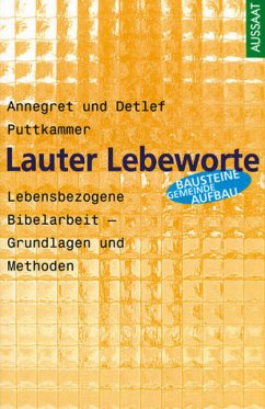 Lauter Lebeworte - Puttkammer, Annegret; Puttkamer, Detlef