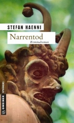 Narrentod / Detektiv Feller Bd.1 - Haenni, Stefan