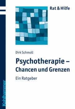 Psychotherapie - Chancen und Grenzen - Schmoll, Dirk