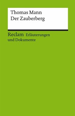 Erläuterungen und Dokumente zu Thomas Mann: Der Zauberberg - Langer, Daniela