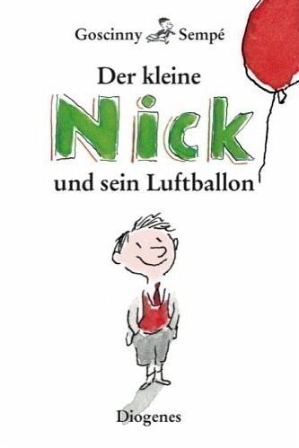 Der kleine Nick und sein Luftballon von René Goscinny; Jean-Jacques