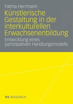 Künstlerische Gestaltung in der interkulturellen Erwachsenenbildung - Herrmann, Fatma