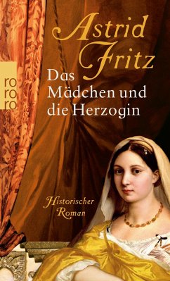 Das Mädchen und die Herzogin - Fritz, Astrid