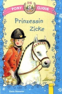 Prinzessin Zicke - Ammerer, Karin