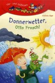 LESEZUG/1. Klasse: Donnerwetter, Otto Frosch