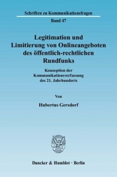 Legitimation und Limitierung von Onlineangeboten des öffentlich-rechtlichen Rundfunks. - Gersdorf, Hubertus