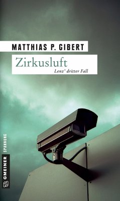 Zirkusluft / Kommissar Lenz Bd.3 - Gibert, Matthias P.