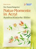 Natur-Momente in Acryl