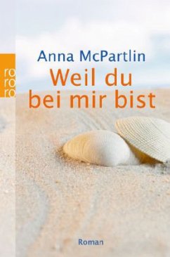 Weil du bei mir bist, Sonderausgabe - McPartlin, Anna