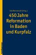 450 Jahre Reformation in Baden und... - Bild 1